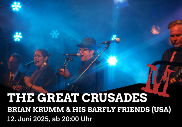 Eintrittspreis für Mitglieder, Schüler:innen und Studierende - Great Crusades & Brian Krumm and his Barfly Friends
