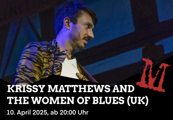 Eintrittspreis für Mitglieder, Schüler:innen und Studierende - Krissy Matthews and the Women of Blues